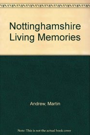 Nottinghamshire Living Memories