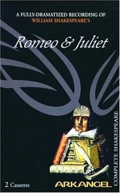 Romeo and Juliet (Arkangel Shakespeare)