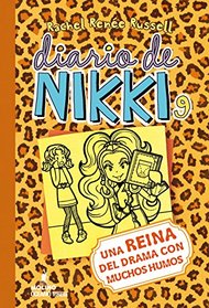 Diario De Nikki 9. Una Reina Del Drama Con Muchos Humos