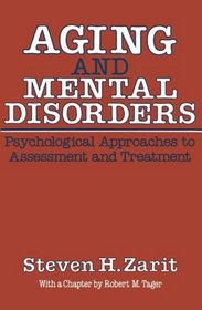 Aging  Mental Disorders (Psychological Approaches To Assessment  Treatment)
