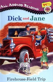 Firehouse Field Trip: Dick and Jane Picture Readers (Dick and Jane)