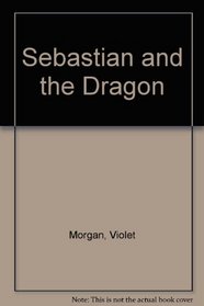 Sebastian & the Dragon