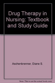 Drug Therapy in Nursing, 2E: Textbook and Study Guide Package