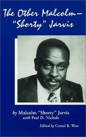 The Other Malcolm-Shorty Jarvis: His Memoir