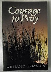 Courage to Pray