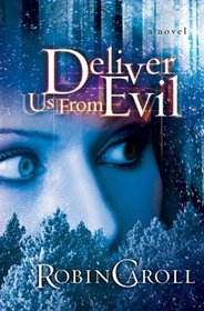 Deliver Us from Evil (Evil , Bk 1)