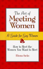The Art of Meeting Women: A Guide for Gay Women