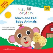 Baby Einstein: Touch and Feel Baby Animals (Baby Einstein)