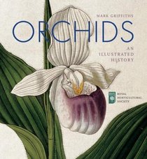 Orchids: An Illustrative History