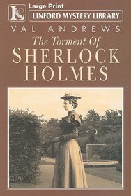 The Torment Of Sherlock Holmes (Linford Mystery Library)