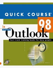 Quick Course in Outlook 98 (Education/Training Edition)