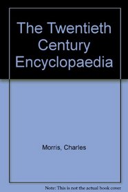 The Twentieth Century Encyclopaedia