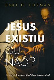 Jesus Existiu Ou Nao? (Em Portugues do Brasil)