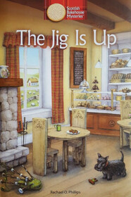 The Jig is Up, Scottish Bakehouse Mysteries