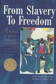 From Slavery to Freedom: A History of African Americans Volume Two