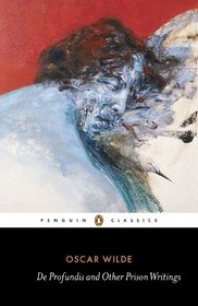 De Profundis & Other Writings (Penguin Classics)