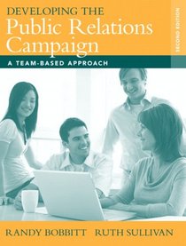 Developing the Public Relations Campaign: A Team-Based Approach (2nd Edition)