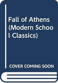 Fall of Athens (Modern School Classics)