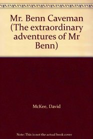 Mr. Benn Caveman (The extraordinary adventures of Mr Benn)