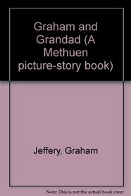 Graham and Grandad (A Methuen picture-story book)