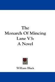 The Monarch Of Mincing Lane V3: A Novel