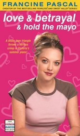 Love and  Betrayal  and Hold the Mayo (Victoria Martin, #2)