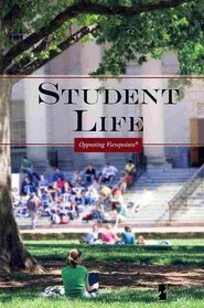 Student Life (Opposing Viewpoints)