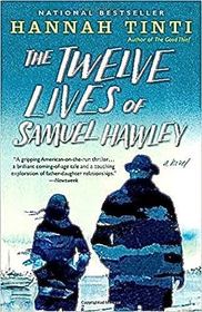 The Twelve Lives of Samuel Hawley: A Novel