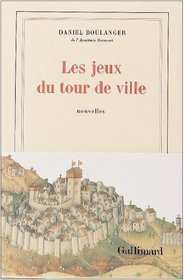 Les jeux du tour de ville: Nouvelles (French Edition)