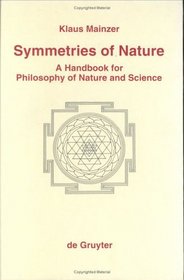 Symmetries of Nature: A Handbook for Philosophy of Nature and Science