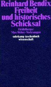Freiheit und historisches Schicksal: Heidelberger Max Weber-Vorlesungen 1981 (Suhrkamp Taschenbuch Wissenschaft) (German Edition)