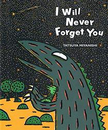 I Will Never Forget You (Tyrannosaurus Series)