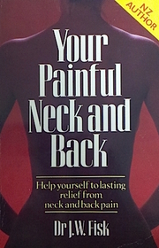 Your Painful Neck and Back: A Complete Guide to Self-Help