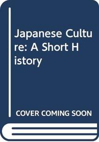 Japanese Culture: A Short History