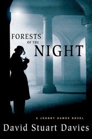 Forests of the Night: A Johnny Hawke Novel