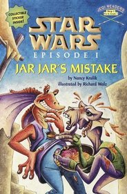 Star Wars Episode I:  Jar Jar's Mistake (Step into Reading Jedi Readers, Step 1)