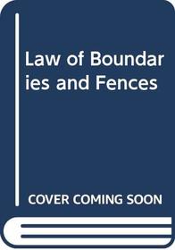 Law of Boundaries and Fences