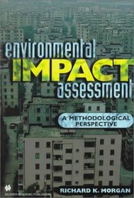 Environmental Impact Assessment : A Methodological Approach