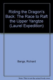 Riding the Dragon's Back (Laurel Expedition)