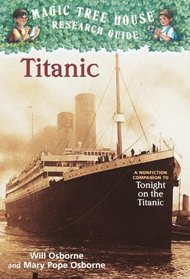 Titanic: A Nonfiction Companion to Tonight on the Titanic