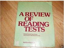 A Review of Reading Tests: A Critical Review of Reading Tests and Assessment Procedures Available for Use in British Schools