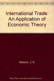 International Trade: An Application of Economic Theory