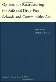 Options for Restructuring the Safe and Drug-Free Schools Communities Act