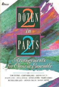 Two Dozen in Two Parts: Arrangements for Choir or Ensemble