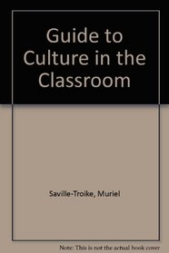 Guide to Culture in the Classroom