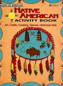 American Indian Activity Book: Arts Crafts Cooking (102)
