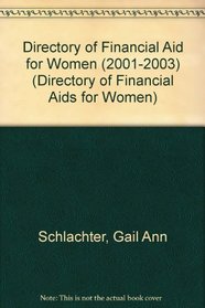 Directory of Financial Aid for Women, 2001-2003 (Directory of Financial Aid for Women)