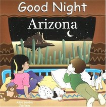 Good Night Arizona (Good Night Our World)