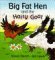 Big Fat Hen And The Hairy Goat (Tales from Red Barn Farm)