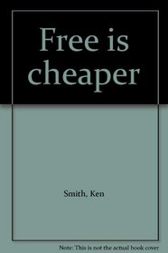 Free is cheaper